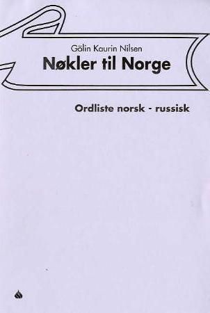 Nøkler til Norge : ordliste norsk - russisk