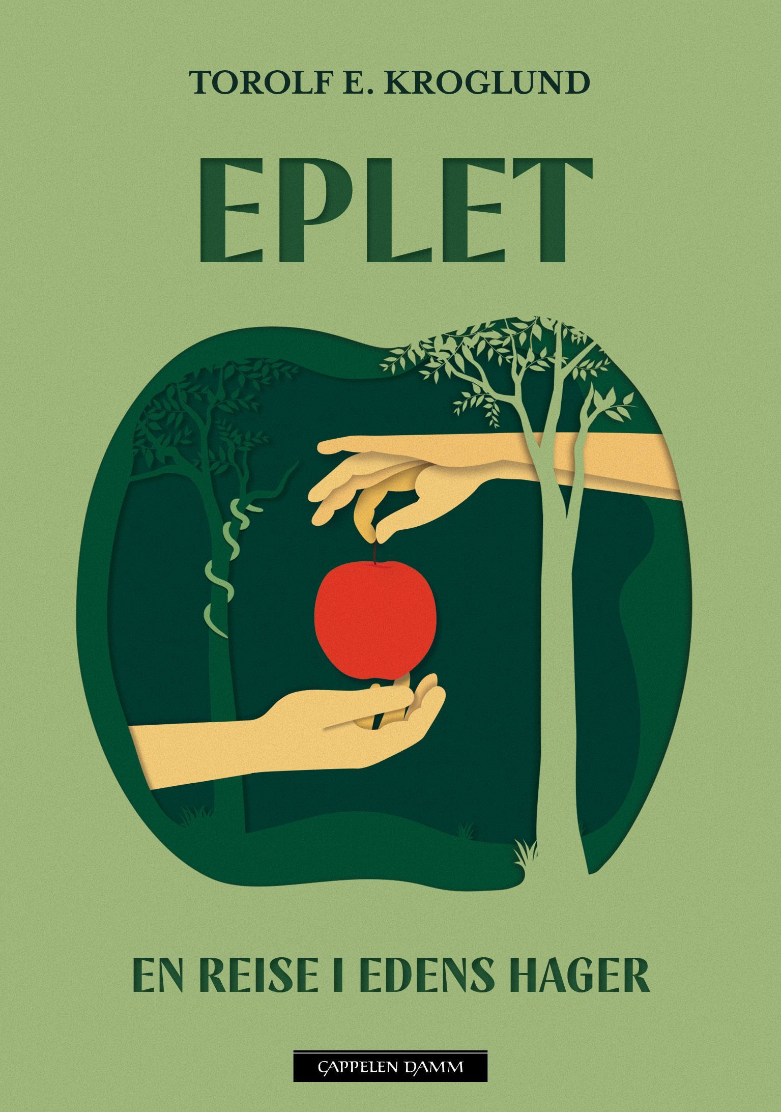 Eplet : en reise i Edens hager