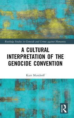 A Cultural Interpretation of the Genocide Convention