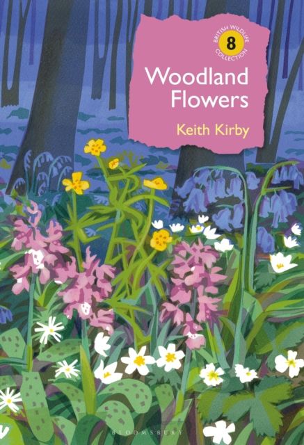Woodland Flowers : Colourful past, uncertain future
