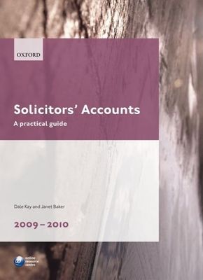 Solicitors' Accounts 2009-2010 : A Practical Guide