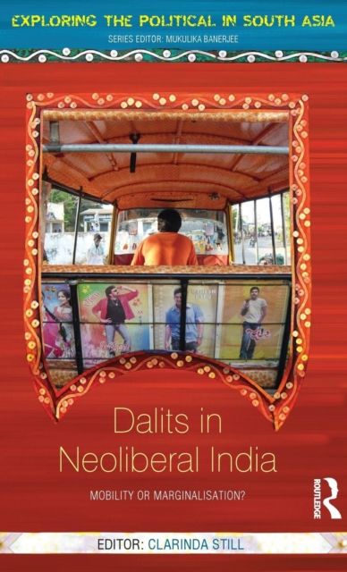 Dalits in Neoliberal India : Mobility or Marginalisation?