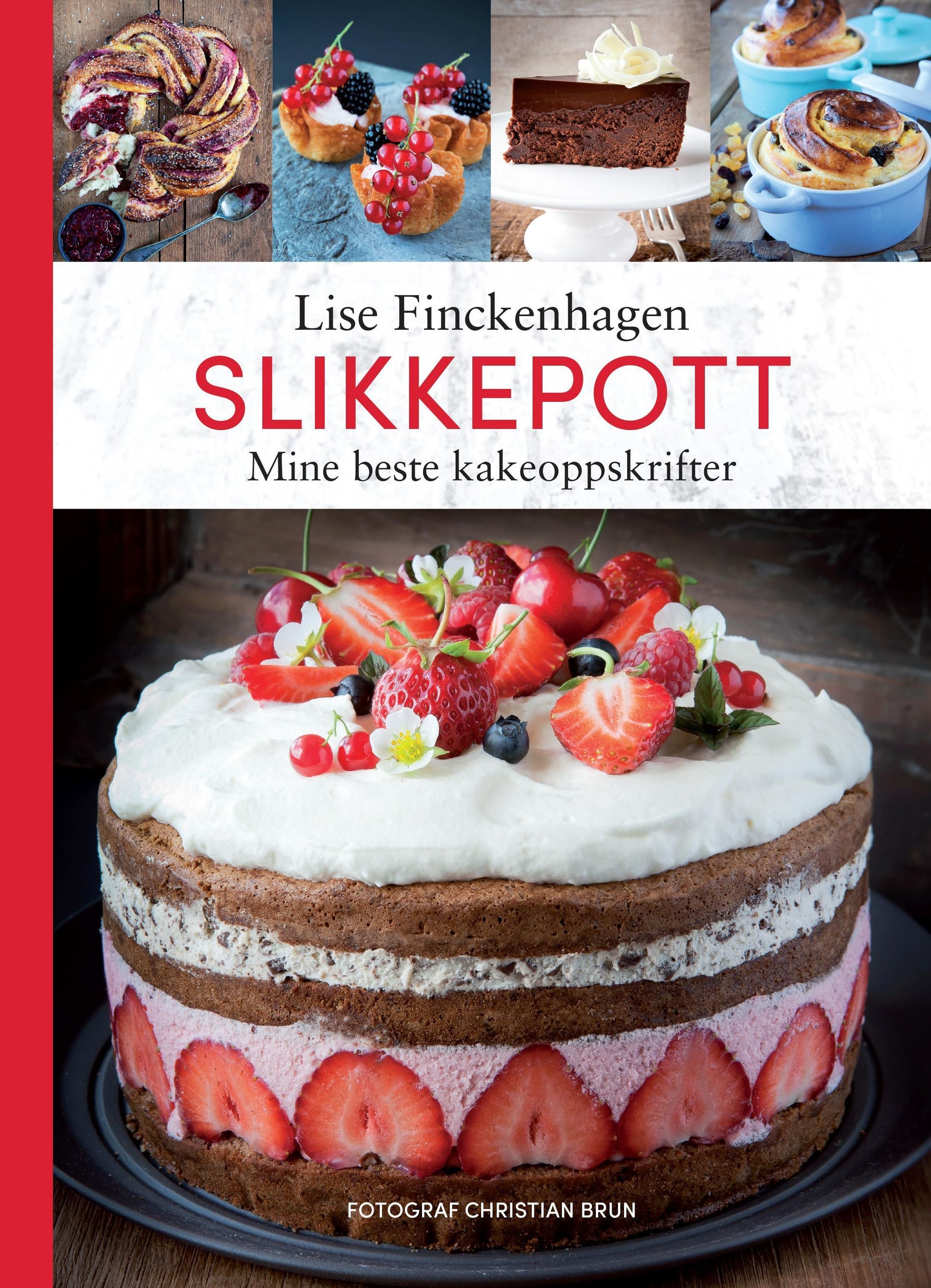 Slikkepott : mine beste kakeoppskrifter