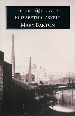 Mary Barton : A Tale of Manchester Life