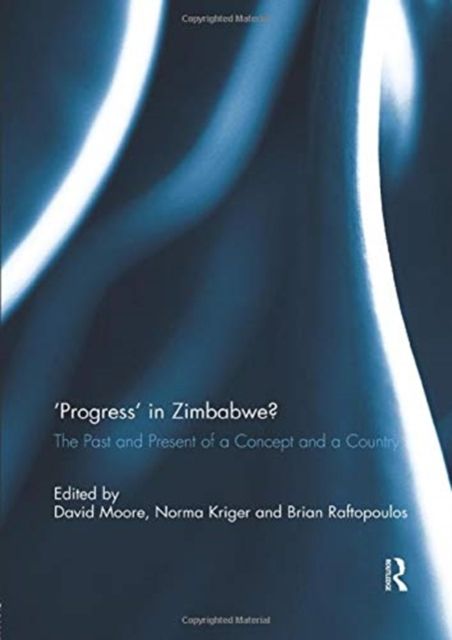 'Progress' in Zimbabwe? : The Past and Present of a Concept and a Country
