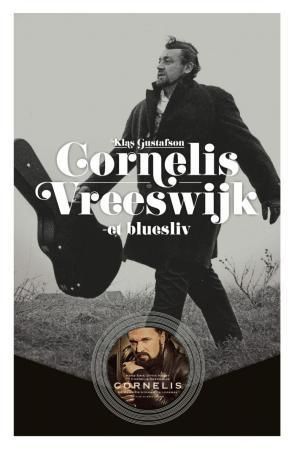 Cornelis Vreeswijk : et bluesliv