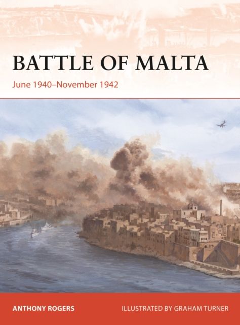 Battle of Malta : June 1940–November 1942