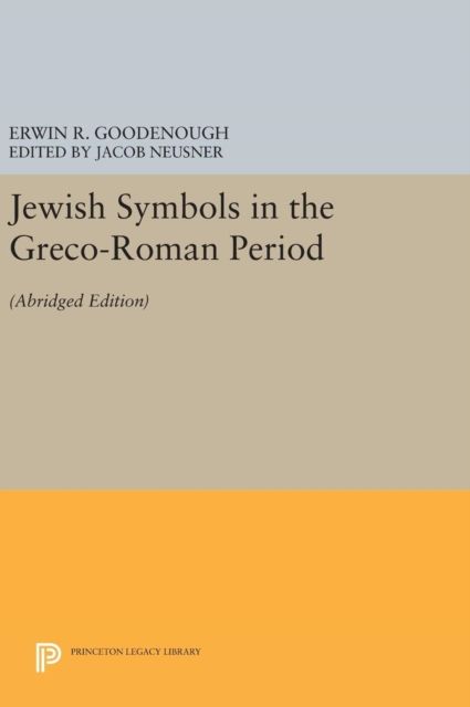 Jewish Symbols in the Greco-Roman Period : Abridged Edition