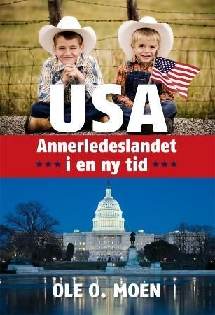 USA : annerledeslandet i en ny tid