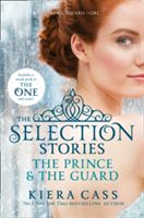 The selection stories : The prince & The guard