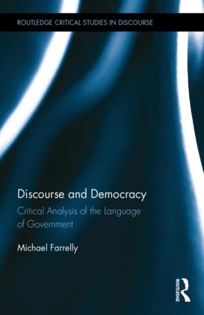 Discourse and Democracy : Critical Analysis of the Language of Government
