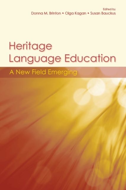 Heritage Language Education : A New Field Emerging