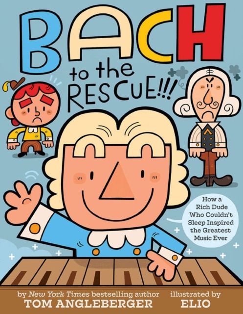 Bach to the Rescue!!! : How a Rich Dude Who Couldn’t Sleep Inspired the Greatest Music Ever