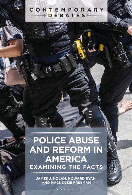 Police Abuse and Reform in America : Examining the Facts
