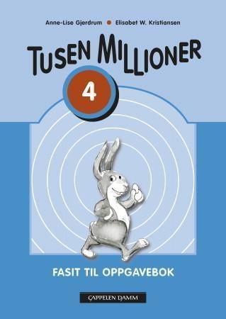 Tusen millioner ny utgave 4. Fasit : oppgavebok