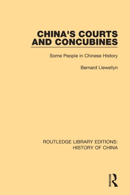 China's Courts and Concubines : Some People in Chinese History