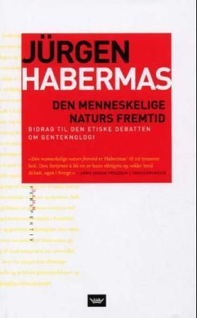 Den menneskelige naturs fremtid : bidrag til den etiske debatten om genteknologi