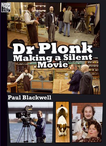 Dr Plonk : making a silent movie