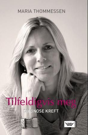Tilfeldigvis meg : diagnose kreft