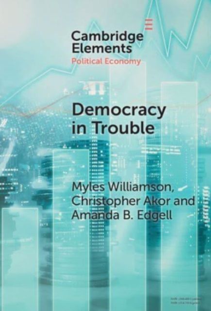 Democracy in Trouble : Democratic Resilience and Breakdown from 1900 to 2022