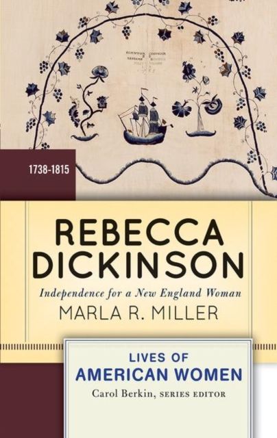 Rebecca Dickinson : Independence for a New England Woman