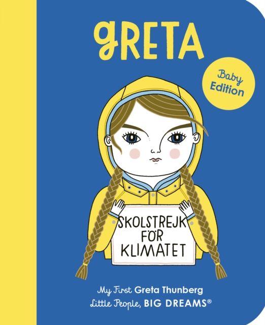 Greta Thunberg : My First Greta Thunberg