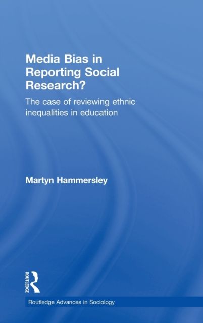 Media Bias in Reporting Social Research? : The Case of Reviewing Ethnic Inequalities in Education