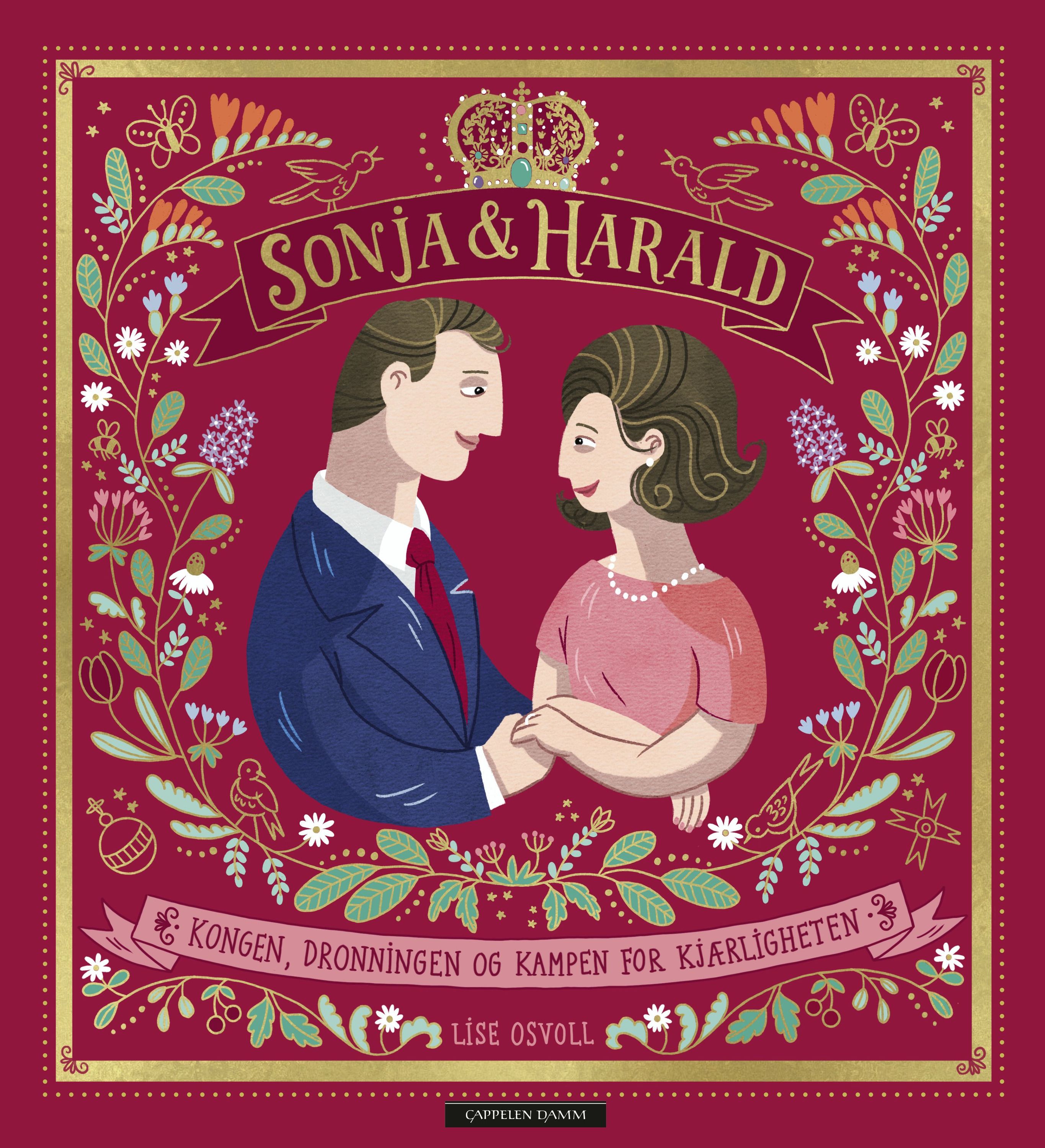 Sonja & Harald : kongen, dronningen og kampen for kjærligheten