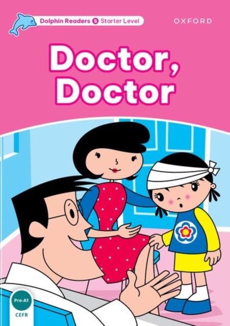 Dolphin Readers Starter Level: Doctor, Doctor