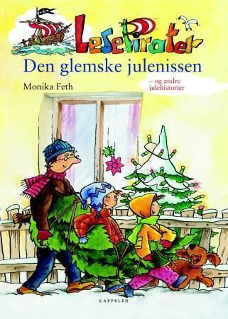 Den glemske julenissen : og andre julehistorier