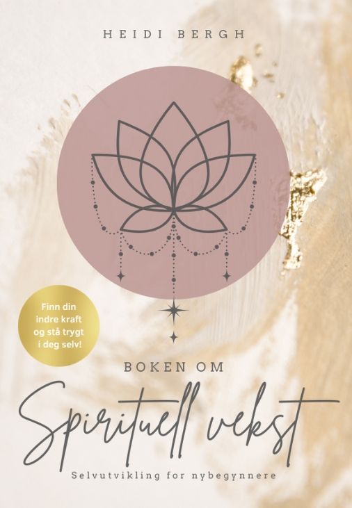 Boken om spirituell vekst : selvutvikling for nybegynnere