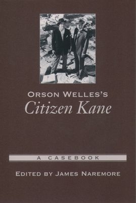 Orson Welles's Citizen Kane : A Casebook
