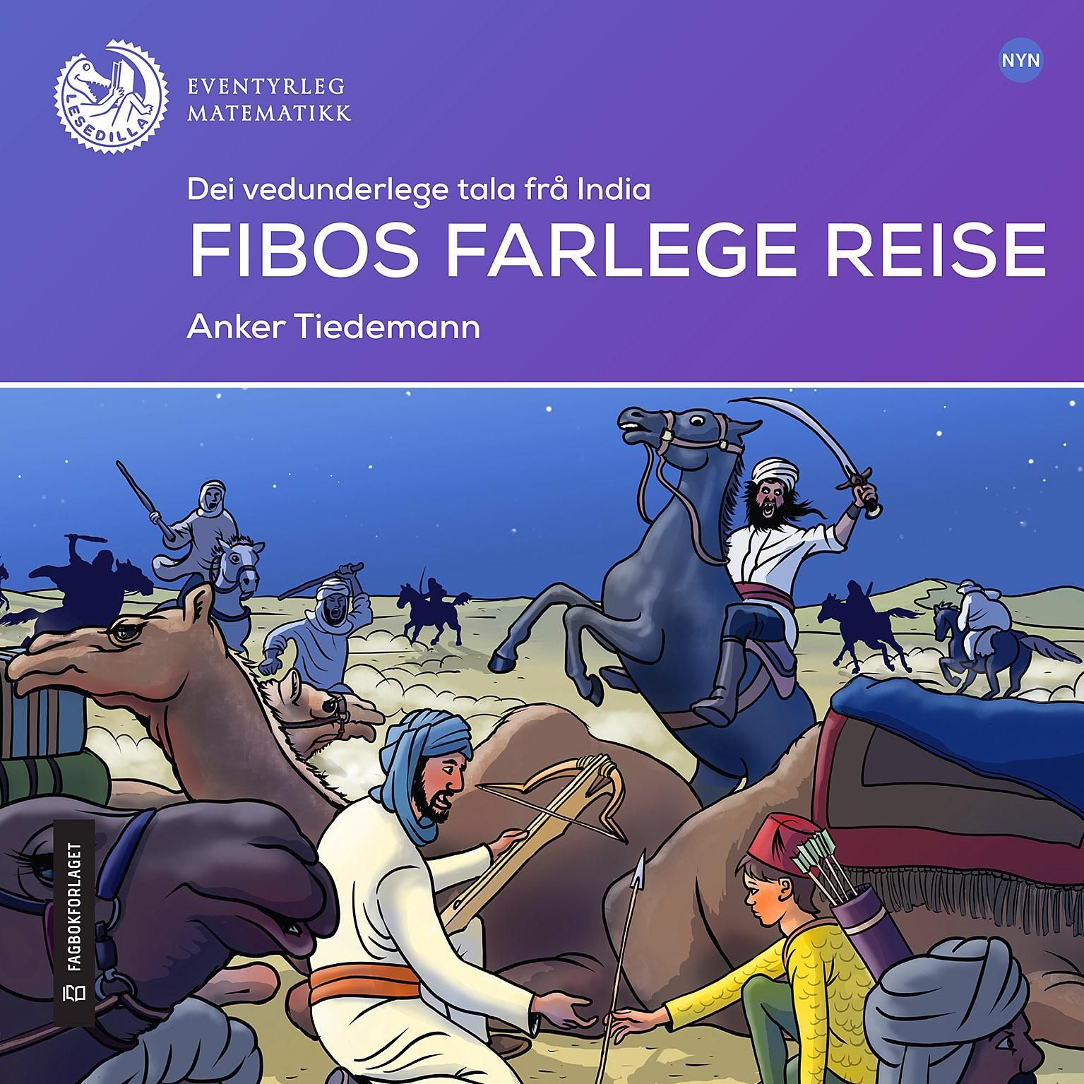 Fibos farlege reise : dei vedunderlege tala frå India