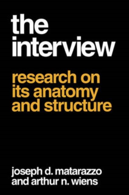 The Interview : Research on Its Anatomy and Structure