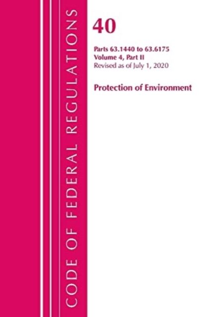 Code of Federal Regulations, Title 40 Protection of the Environment 63.1440-63.6175, Revised as of July 1, 2020 Vol 4 of 6 : Part 2