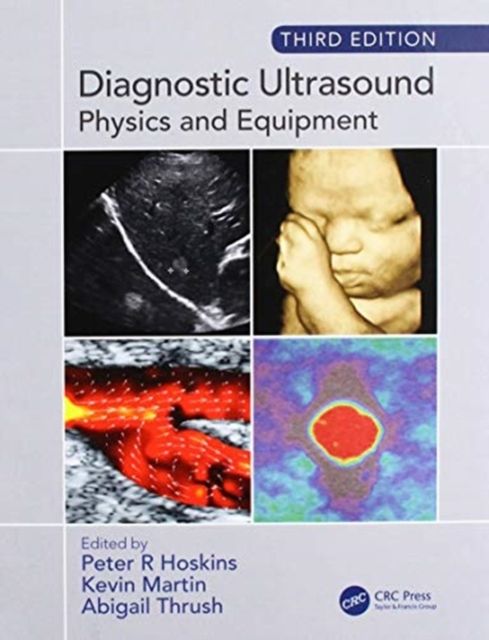 Diagnostic Ultrasound, Third Edition : Physics and Equipment