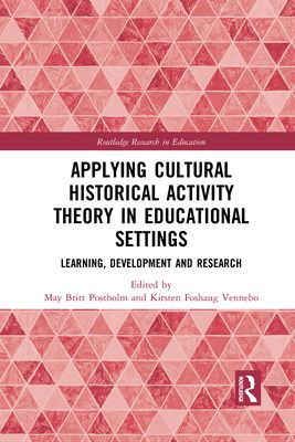 Forsidebilde av Applying Cultural Historical Activity Theory in Educational Settings : Learning, Development and Research