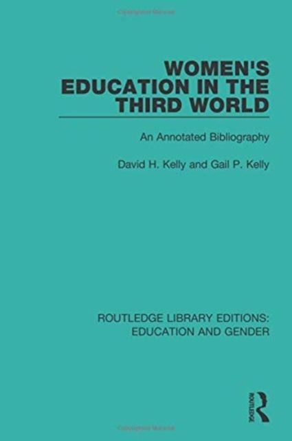 Women's Education in the Third World : An Annotated Bibliography