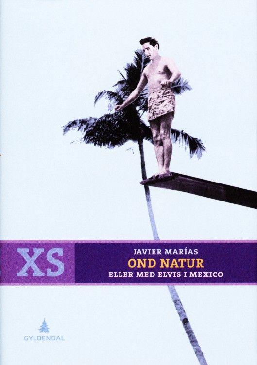 Ond natur, eller Med Elvis i Mexico