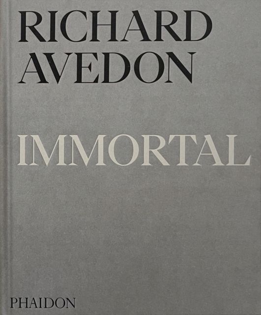 Richard Avedon Immortal : Portraits of Aging, 1951-2004