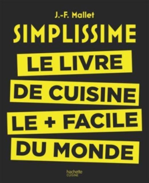 Simplissime : le livre de cuisine le + facile du monde
