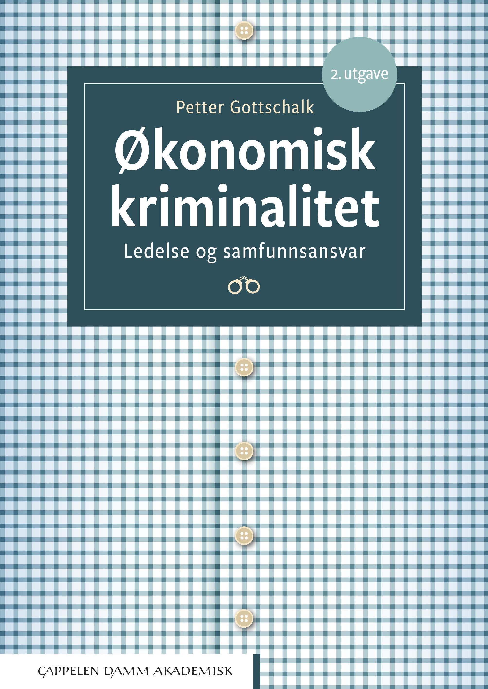 Økonomisk kriminalitet : ledelse og samfunnsansvar