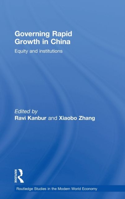 Governing Rapid Growth in China : Equity and Institutions