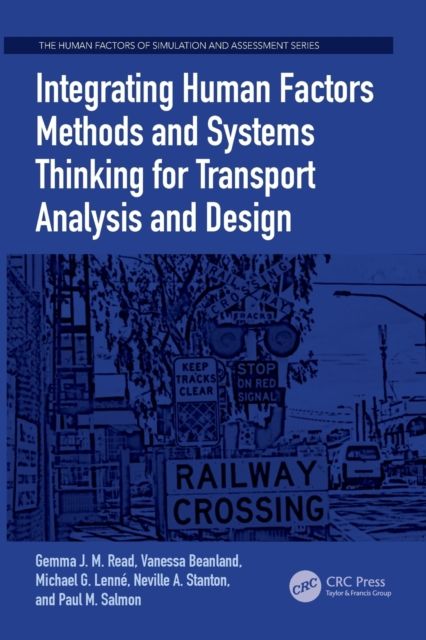 Integrating Human Factors Methods and Systems Thinking for Transport Analysis and Design