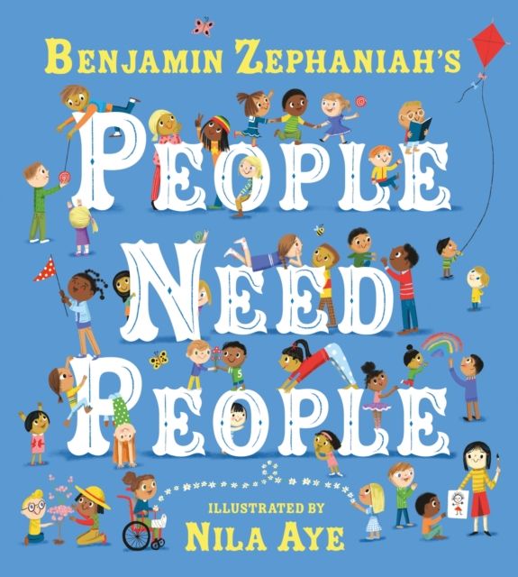 People Need People : The award winning picture book poem from legendary poet Benjamin Zephaniah