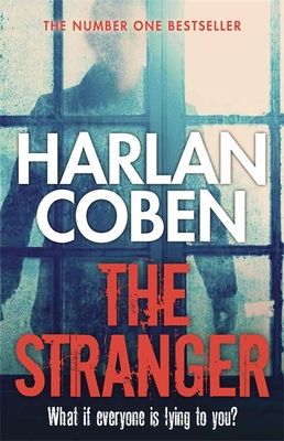 The Stranger : From the Number One bestselling creator of the hit Netflix series Missing You