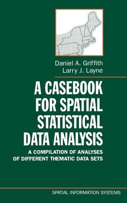 A Casebook for Spatial Statistical Data Analysis : A Compilation of Different Thematic Data Sets