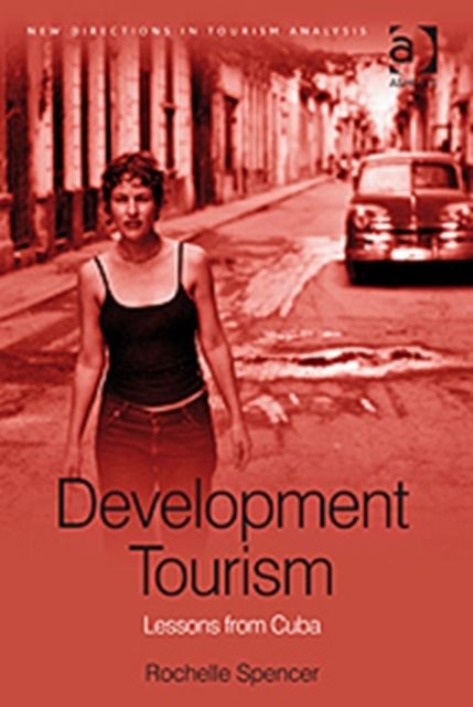 Development Tourism : Lessons from Cuba