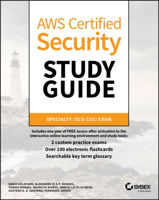 AWS Certified Security Study Guide : Specialty (SCS-C01) Exam