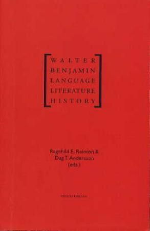 Walter Benjamin : language, literature, history